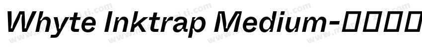 Whyte Inktrap Medium字体转换